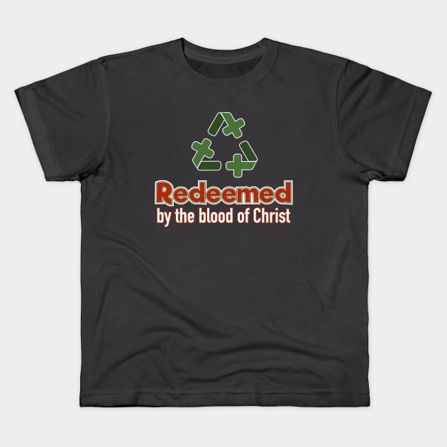 Redeemed Kids T-Shirt by timlewis